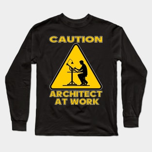 Architect at Work Long Sleeve T-Shirt